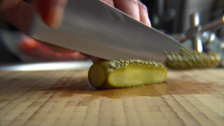 Cut a dill pickle. 
