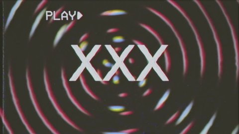 480px x 270px - Vhs retro fake shot: the text xxx appears over a set of spinning circles  with a lens flare at the beginning. grindhouse low-budget b-movie style.